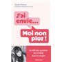 J'ai envie... Moi non plus !