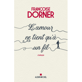 L'Amour ne tient qu'à un fil