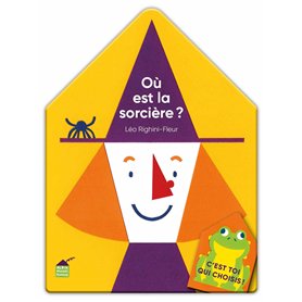 C'est toi qui choisis ! Où est la sorcière ?