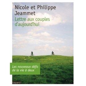 Lettre aux couples d'aujourd'hui