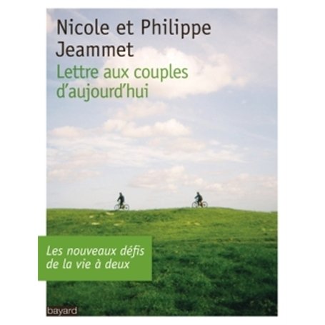 Lettre aux couples d'aujourd'hui