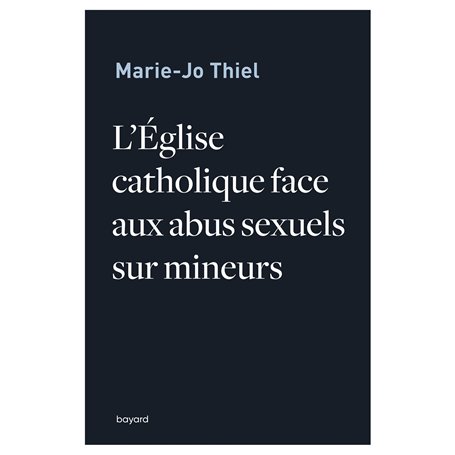 L'Eglise catholique face aux abus sexuels sur mineurs