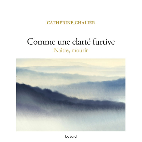 Comme une clarté furtive. Naître