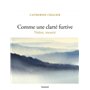 Comme une clarté furtive. Naître