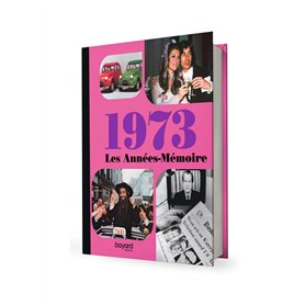 Les Années-Mémoire volume 1973