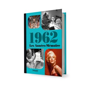 Les Années-Mémoire volume 1962