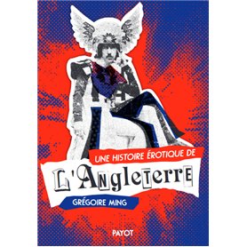 Une histoire érotique de l'Angleterre