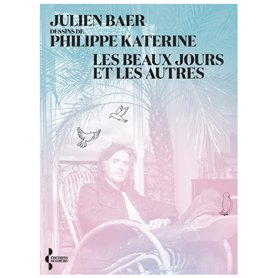 Les beaux jours et les autres