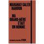 Ma grand-mère était un homme
