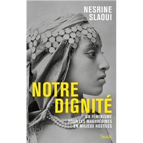 Notre dignité