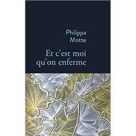 Et c'est moi qu'on enferme