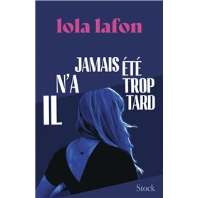 Il n'a jamais été trop tard