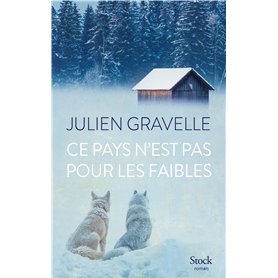 Ce pays n'est pas pour les faibles