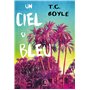 Un ciel si bleu