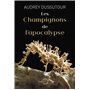 Les champignons de l'apocalypse