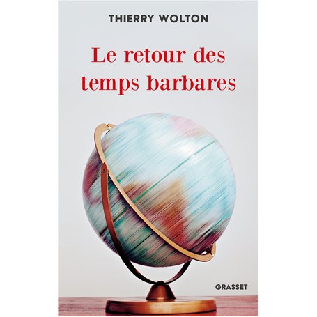 Le retour des temps barbares