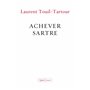 Achever Sartre