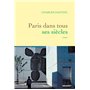 Paris dans tous ses siècles