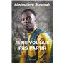 Je ne voulais pas partir