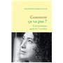 Comment ça va pas ?