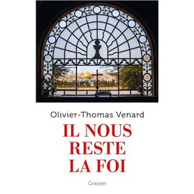 Il nous reste la foi