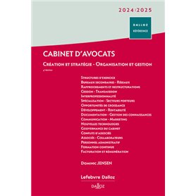 Cabinet d'avocats 2024/2025. 3e éd. - Création et stratégie - Organisation et gestion