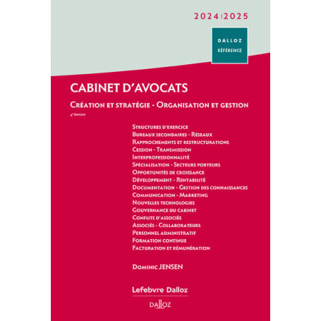 Cabinet d'avocats 2024/2025. 3e éd. - Création et stratégie - Organisation et gestion