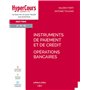 Instruments de paiement et de crédit - Opérations bancaires