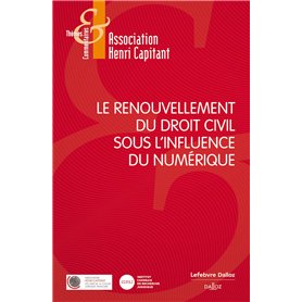 Le renouvellement du droit civil sous l'influence du numérique