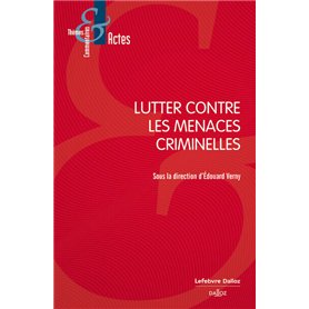 Lutter contre les menaces criminelles