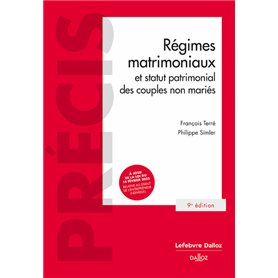 Régimes matrimoniaux et statut patrimonial des couples non mariés. 9e éd.
