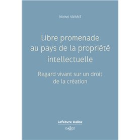 Libre promenade au pays de la propriété intellectuelle