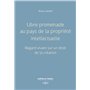 Libre promenade au pays de la propriété intellectuelle