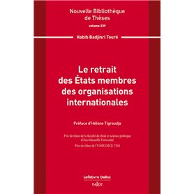 Le retrait des États membres des organisations internationales. Volume 239 - Volume 239