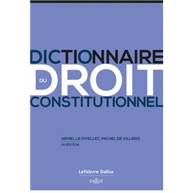 Dictionnaire du droit constitutionnel. 14e éd.