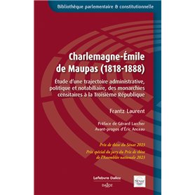 Charlemagne-Emile de Maupas (1818-1888) : étude d'une trajectoire