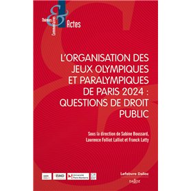 L'organisation des Jeux. Questions de droit public