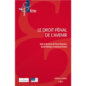 Le droit pénal de l'avenir