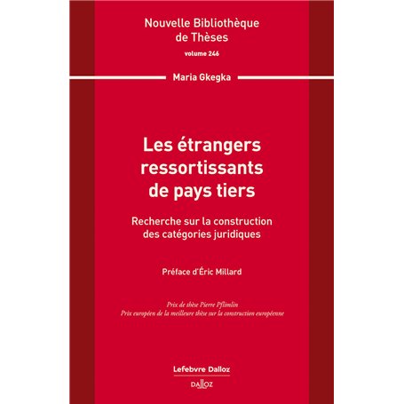 Les étrangers ressortissants de pays tiers. Volume 246 - Recherche sur la construction des catégories juridiques