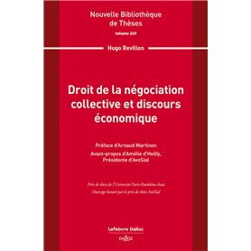 Droit de la négociation collective et discours économique. Volume 249