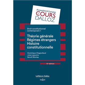 Droit constitutionnel contemporain 1. 13e éd. - Théorie générale - Régimes étrangers - Histoire constitutionnelle - Tome 1