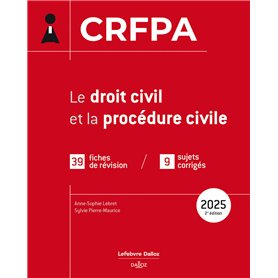 CRFPA 2025 - Le droit civil et la procédure civile. 2e éd.