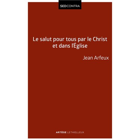Le salut pour tous par le Christ et dans l'Église