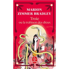 Troie ou la trahison des dieux