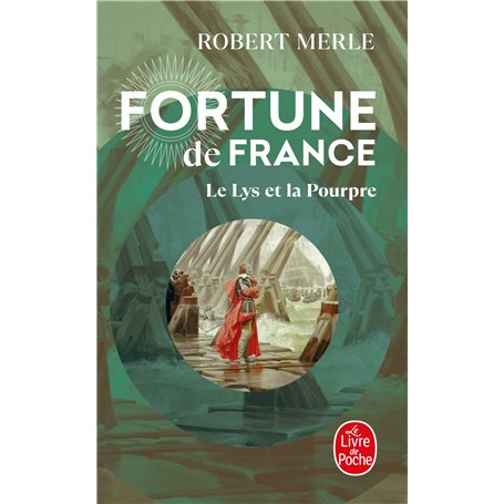 Le Lys et la Pourpre (Fortune de France