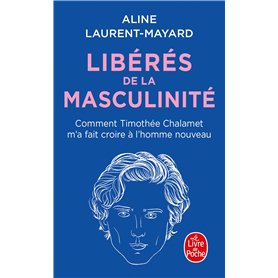 Libérés de la masculinité