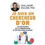 Je suis un chercheur d'or