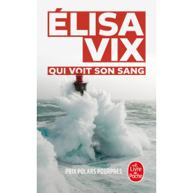 Qui voit son sang