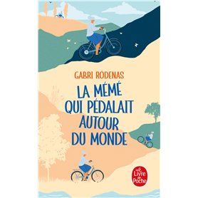 La Mémé qui pédalait autour du monde