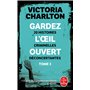 Gardez l'oeil ouvert